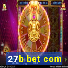 27b bet com